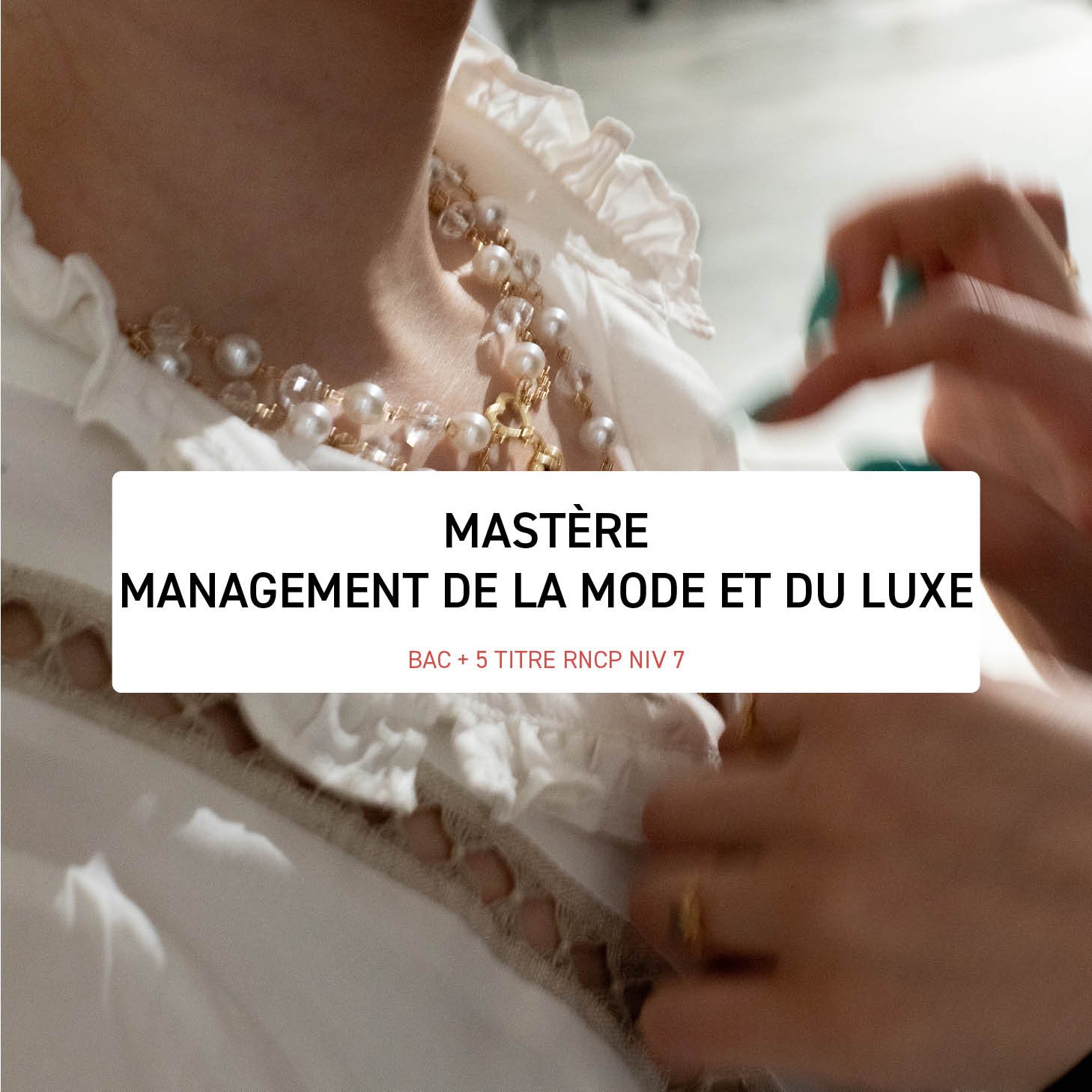 Mastère Management de la Mode et du Luxe